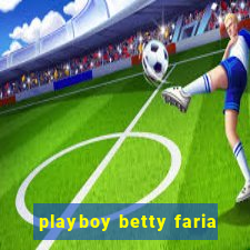 playboy betty faria